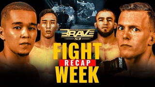 BRAVE CF 53 | FIGHT WEEK RECAP | Almaty, Kazakhstan | FULL MMA EVENT RELIVE!