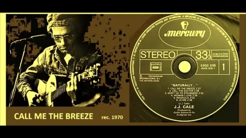 J. J. Cale Call Me The Breeze