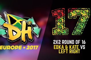 DHI EUROPE 2017 - 2VS2 BATTLE 1/8 - EDKA & KATE (WIN) VS LEFT RIGHT
