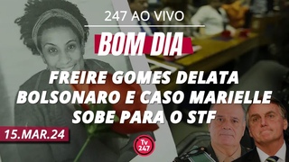 Bom dia 247: Freire Gomes delata Bolsonaro e caso Marielle sobe para o STF ()