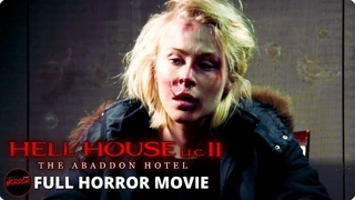 Horror Film | HELL HOUSE LLC II: THE ABADDON HOTEL - FULL MOVIE | Found-Footage Collection