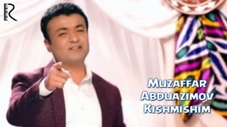 Muzaffar Abduazimov - Kishmishim | Музаффар Абдуазимов - Кишмишим #UydaQoling