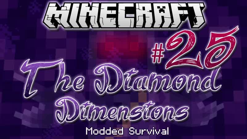 PORTAL PROBLEMS, Diamond Dimensions Modded Survival, 25,