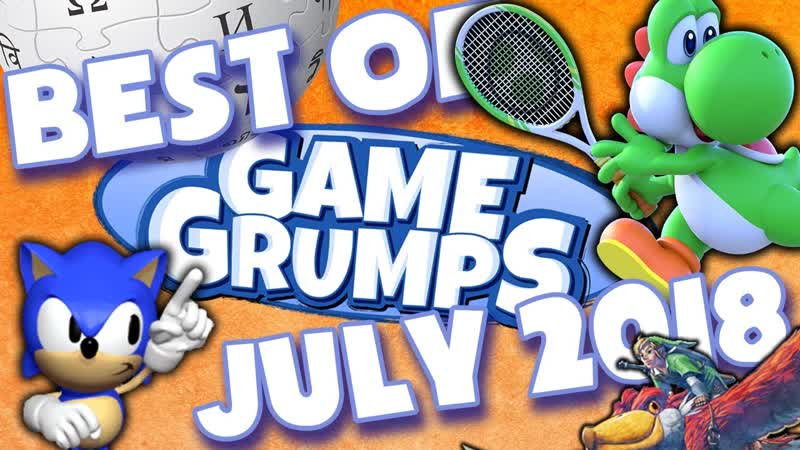 BEST of Game Grumps July