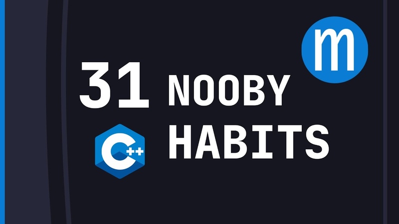 31 nooby C++ habits you need to