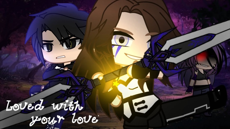 Loved with your love, , Story + GCMV completed