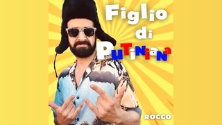 FIGLIO DI PUTINIANA - ROCCO