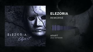 Elezoria - Remorse (2022) [Darkwave / Synthgoth]
