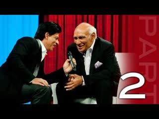 Shah Rukh Khan in conversation with Yash Chopra - Part 2