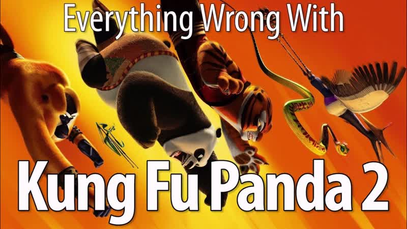 Everything Wrong With Kung Fu Panda 2 In 15 Minutes Or