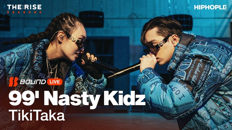99 Nasty Kidz Tiki Taka, THE: RISE 5 with