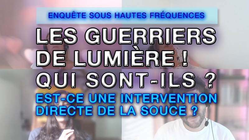 LES GUERRIERS DE LUMIÈ RE QUI SONT ILS DOU VIENNENT ILS DES GALACTIQUES , hypnose,