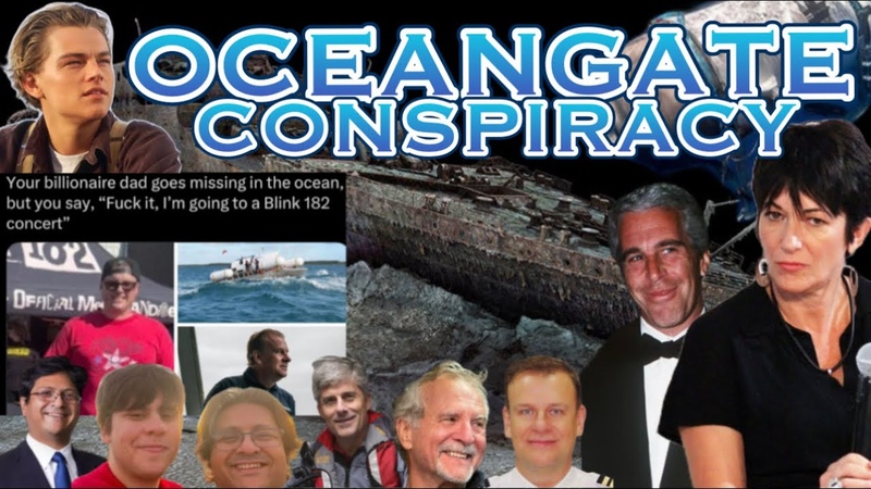 Ocean Gate Conspiracy Rabbit hole ( Ghislaine Maxwell, Rothschild More), titanic,